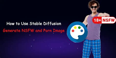 how to use stable diffusion to make nsfw|How to use Stable Diffusion